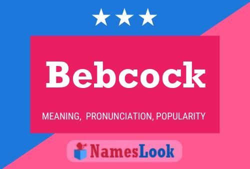 Bebcock Name Poster