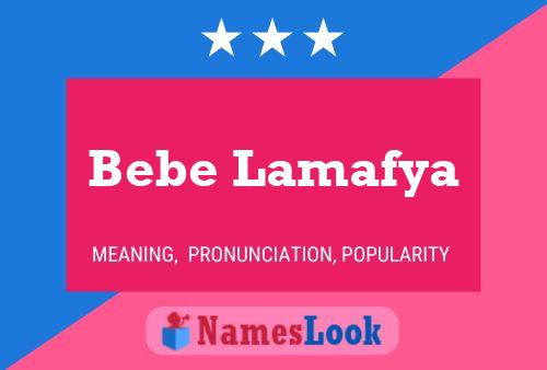 Bebe Lamafya Name Poster