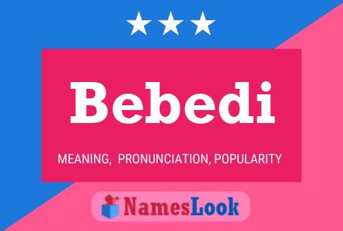 Bebedi Name Poster