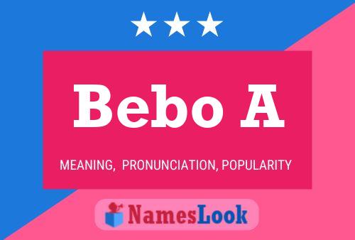 Bebo A Name Poster