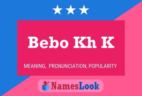 Bebo Kh K Name Poster