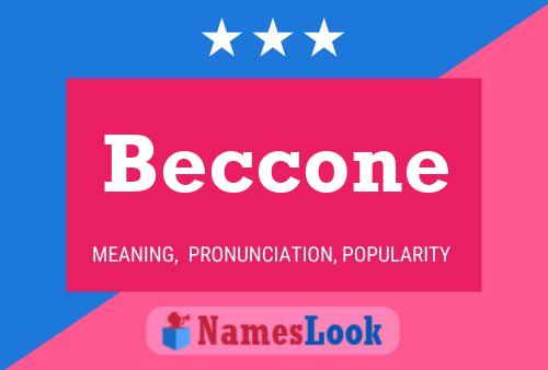 Beccone Name Poster