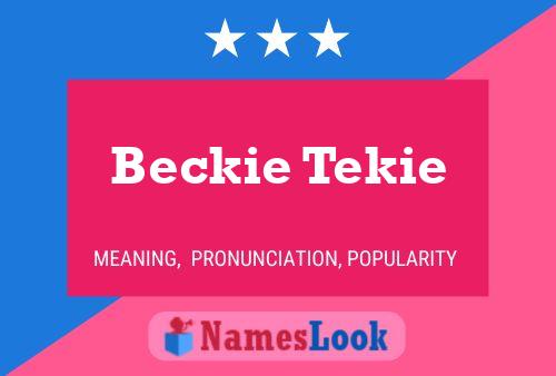 Beckie Tekie Name Poster