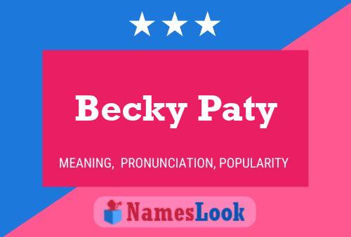 Becky Paty Name Poster