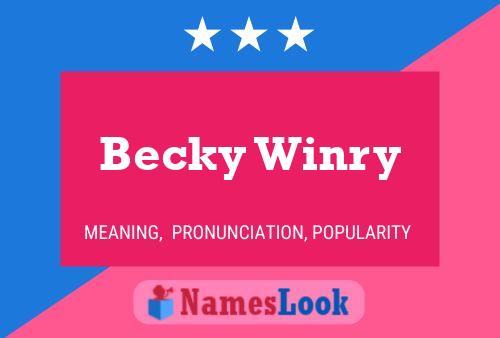 Becky Winry Name Poster