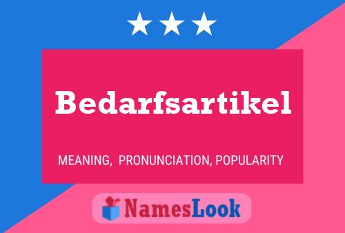 Bedarfsartikel Name Poster