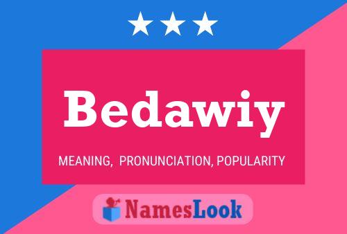 Bedawiy Name Poster