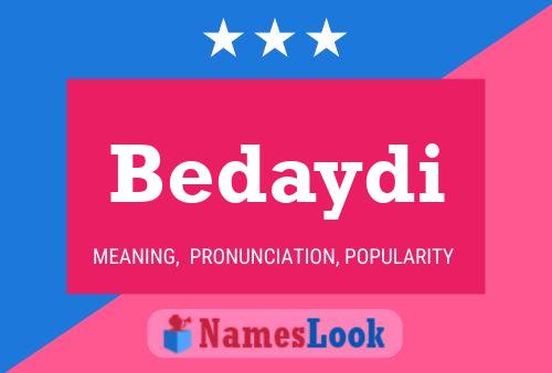 Bedaydi Name Poster