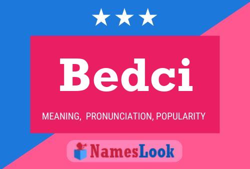 Bedci Name Poster