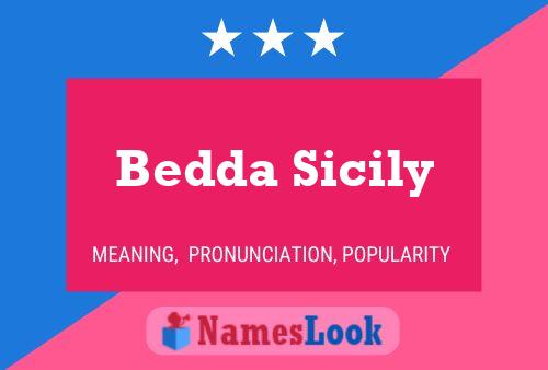 Bedda Sicily Name Poster