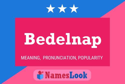 Bedelnap Name Poster