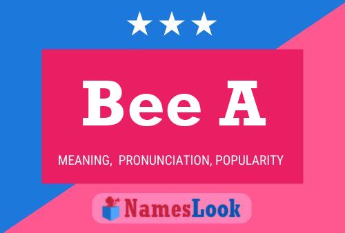 Bee A Name Poster