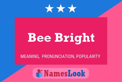 Bee Bright Name Poster