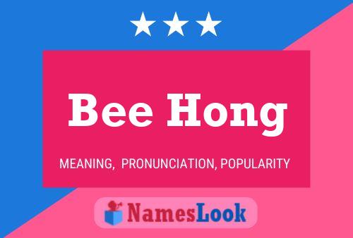 Bee Hong Name Poster