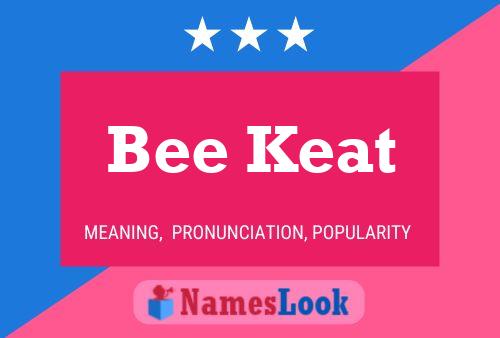 Bee Keat Name Poster