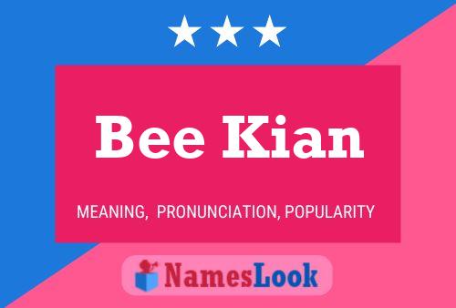 Bee Kian Name Poster