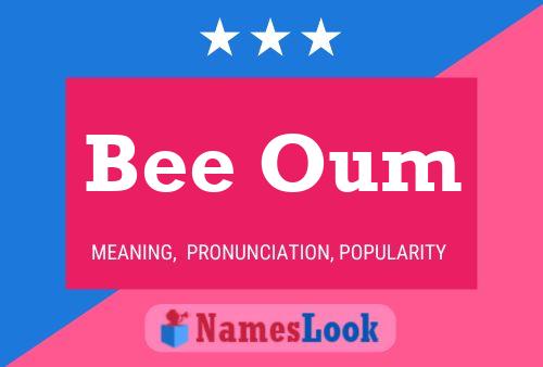 Bee Oum Name Poster