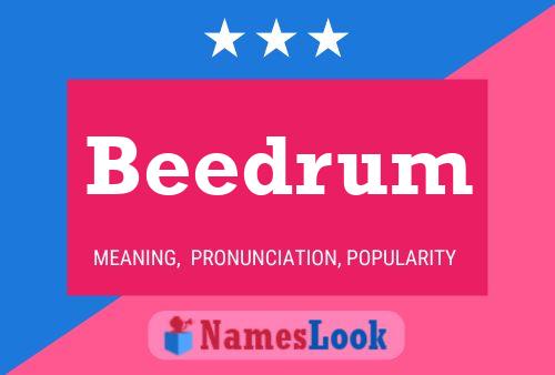 Beedrum Name Poster