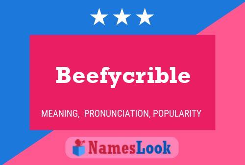 Beefycrible Name Poster