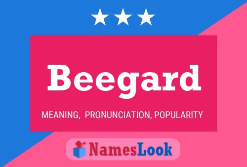 Beegard Name Poster