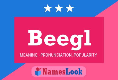 Beegl Name Poster