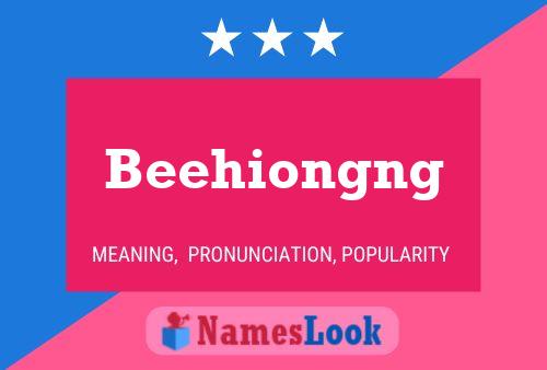 Beehiongng Name Poster