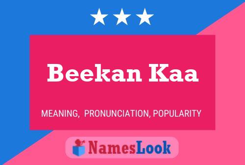 Beekan Kaa Name Poster