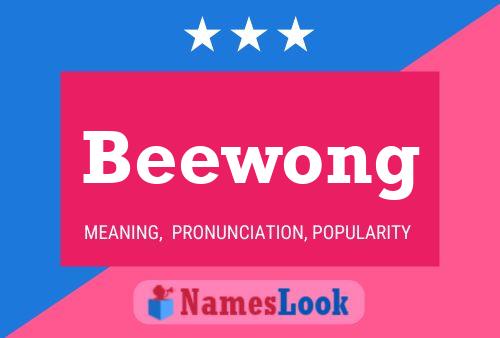 Beewong Name Poster