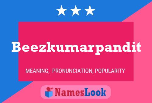 Beezkumarpandit Name Poster