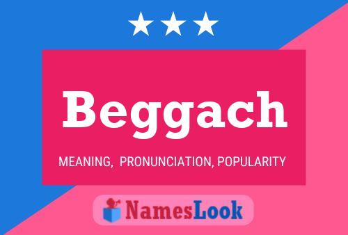 Beggach Name Poster