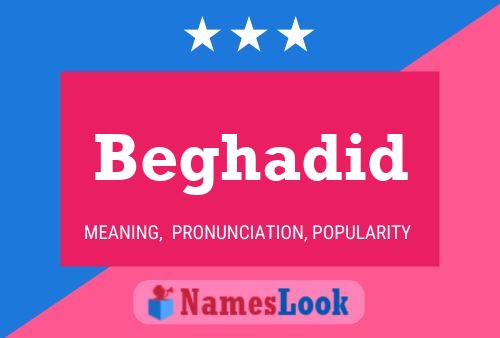 Beghadid Name Poster