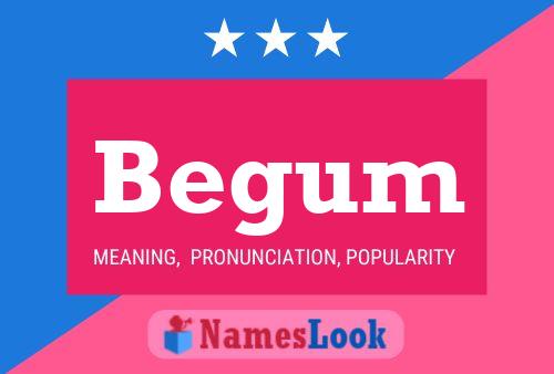 Begum Name Poster