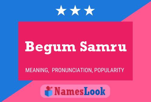 Begum Samru Name Poster