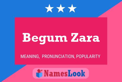 Begum Zara Name Poster