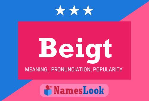 Beigt Name Poster