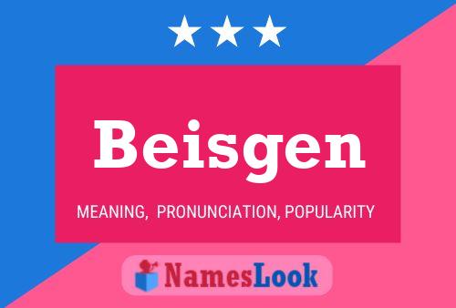 Beisgen Name Poster