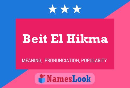 Beit El Hikma Name Poster