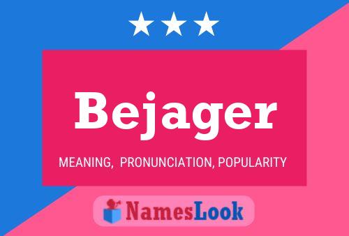 Bejager Name Poster