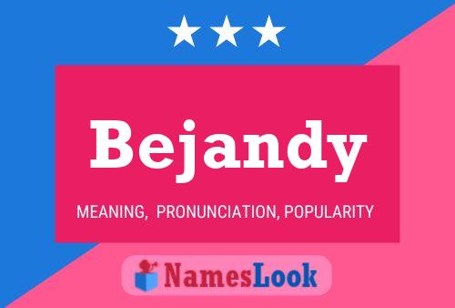 Bejandy Name Poster