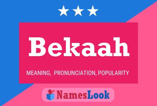 Bekaah Name Poster