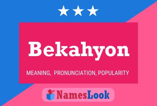 Bekahyon Name Poster