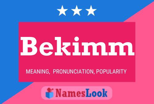 Bekimm Name Poster