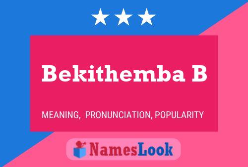 Bekithemba B Name Poster