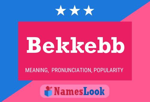 Bekkebb Name Poster