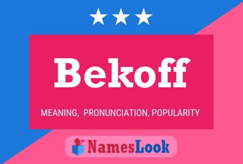 Bekoff Name Poster