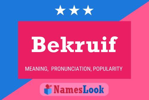 Bekruif Name Poster