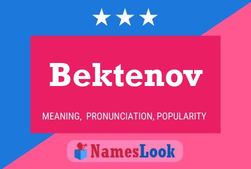 Bektenov Name Poster