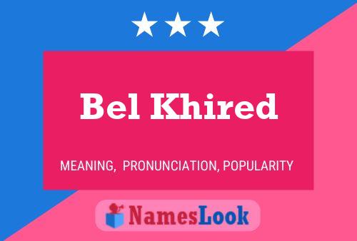 Bel Khired Name Poster