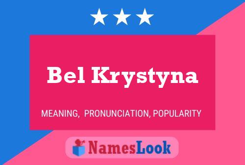 Bel Krystyna Name Poster