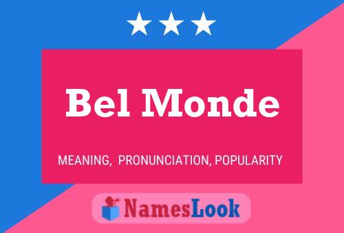 Bel Monde Name Poster